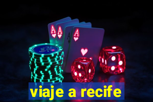 viaje a recife